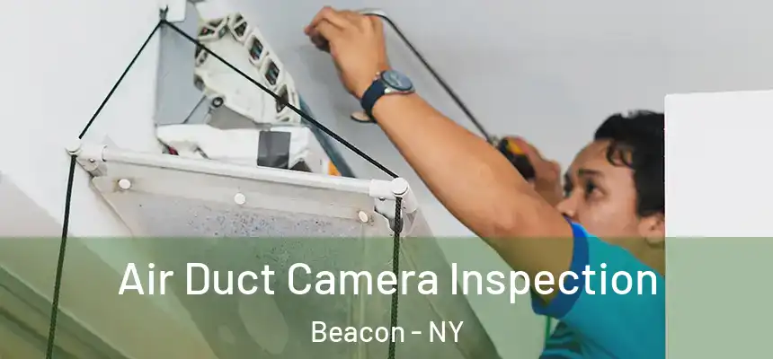  Air Duct Camera Inspection Beacon - NY