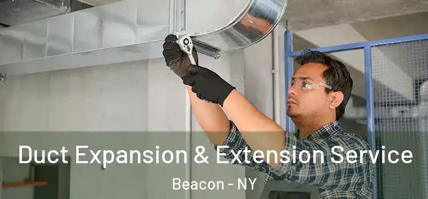  Duct Expansion & Extension Service Beacon - NY