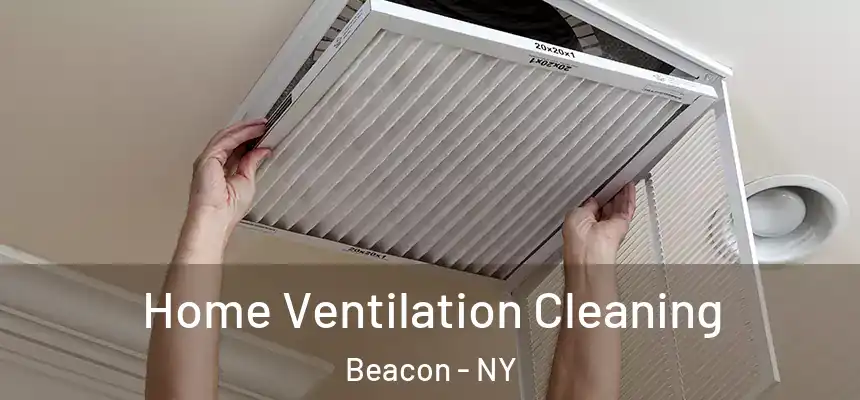  Home Ventilation Cleaning Beacon - NY