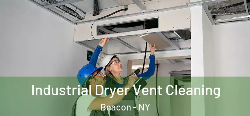  Industrial Dryer Vent Cleaning Beacon - NY