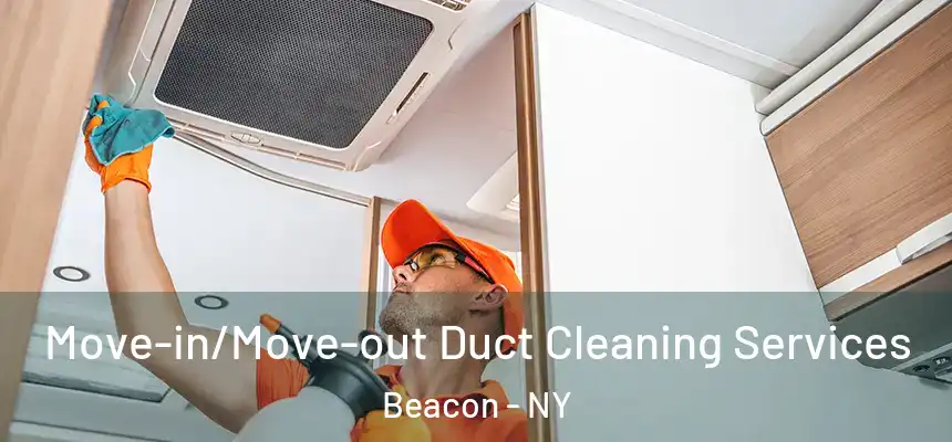  Move-in/Move-out Duct Cleaning Services Beacon - NY